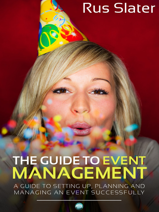 Title details for The Guide to Event Management by Rus Slater - Available